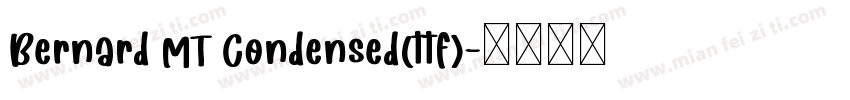 Bernard MT Condensed(ttf)字体转换
